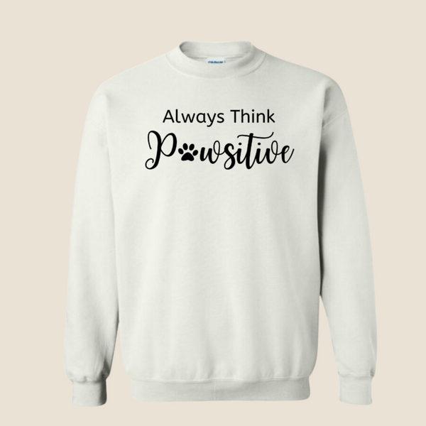 Think Pawsitive - Crewneck