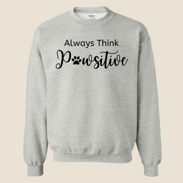 Think Pawsitive - Crewneck